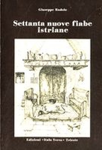 SETTANTA NUOVE FIABE ISTRIANE