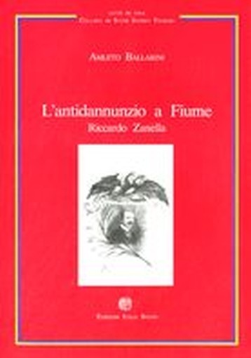 ANTIDANNUNZIO A FIUME (L')