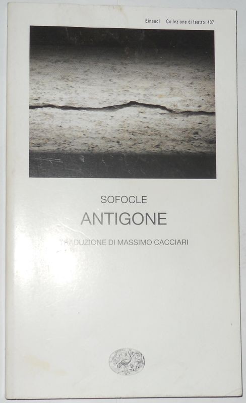 Antigone. Traduzione di Massimo Cacciari