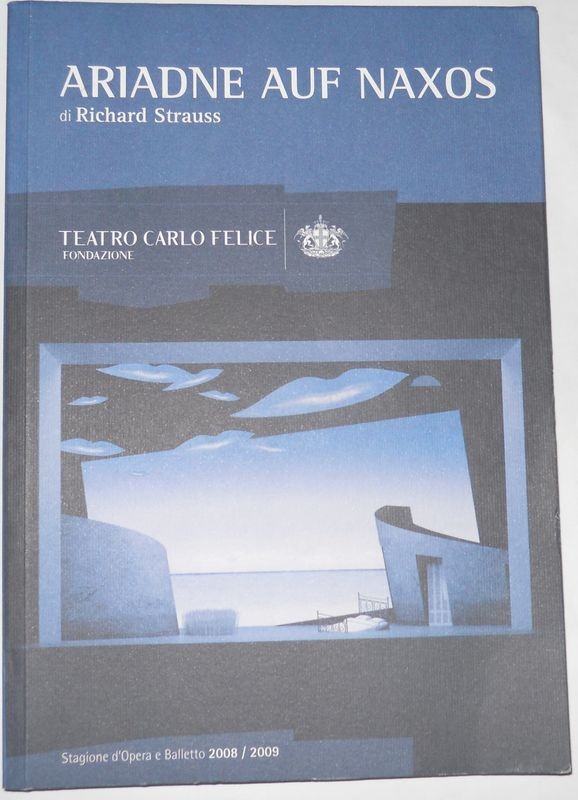 Ariadne Auf Naxos. Teatro Carlo Felice 2008/2009