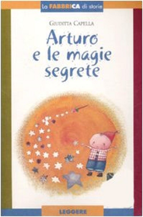 ARTURO E LE MAGIE SEGRETE