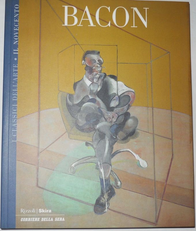 I Classici dell'arte Il Novecento Vol. 19. Bacon