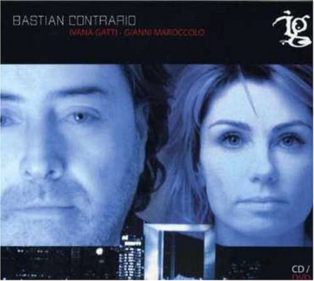 Ivana Gatti, Gianni Maroccolo - Bastian Contrario
