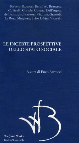 INCERTE PROSPETTIVE DELLO STATO SOC