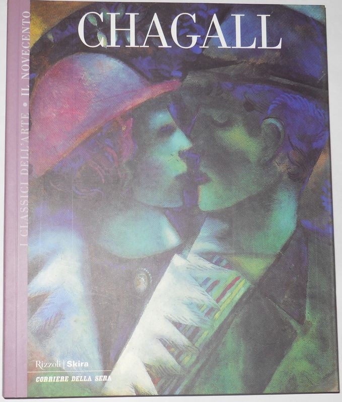 I Classici dell'arte Il Novecento Vol. 5. Chagall