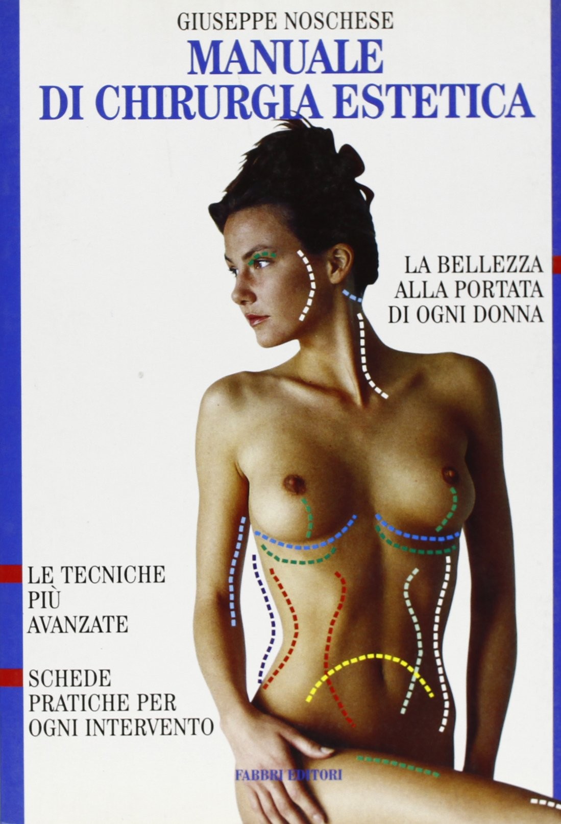 MANUALE DI CHIRURGIA ESTETICA