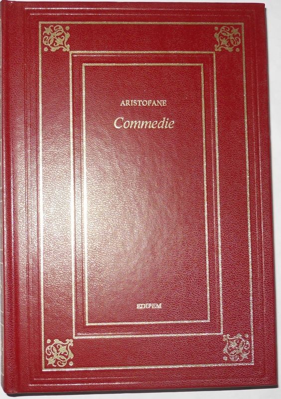 Commedie: Gli Arcanesi – Le Nuvole – Gli Uccelli – Le Rane