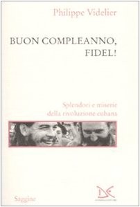 BUON COMPLEANNO FIDEL!