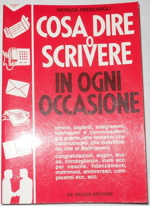 Cosa dire o scrivere in ogni occasione