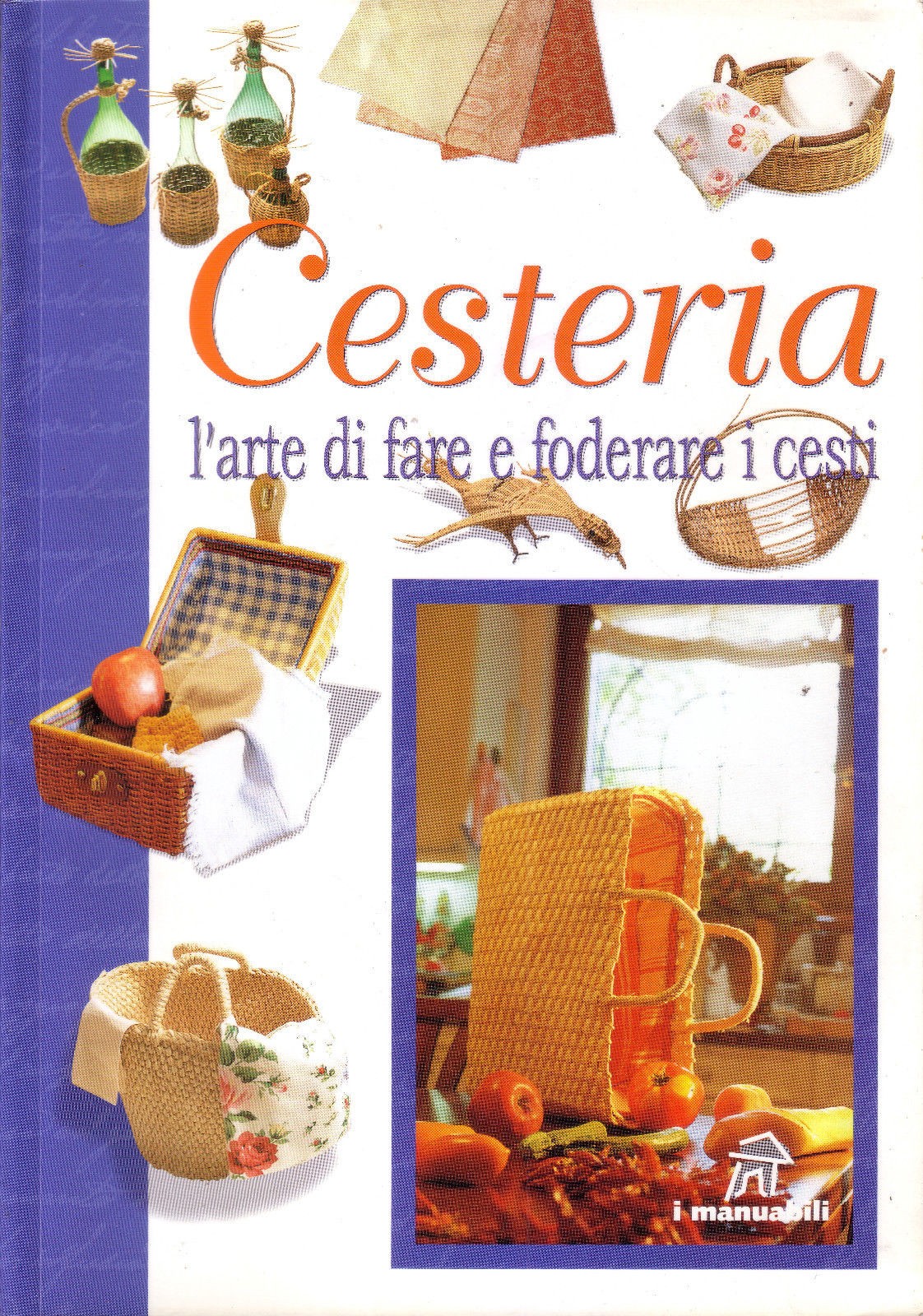 CESTERIA - L'ARTE DI FARE E FODERAR
