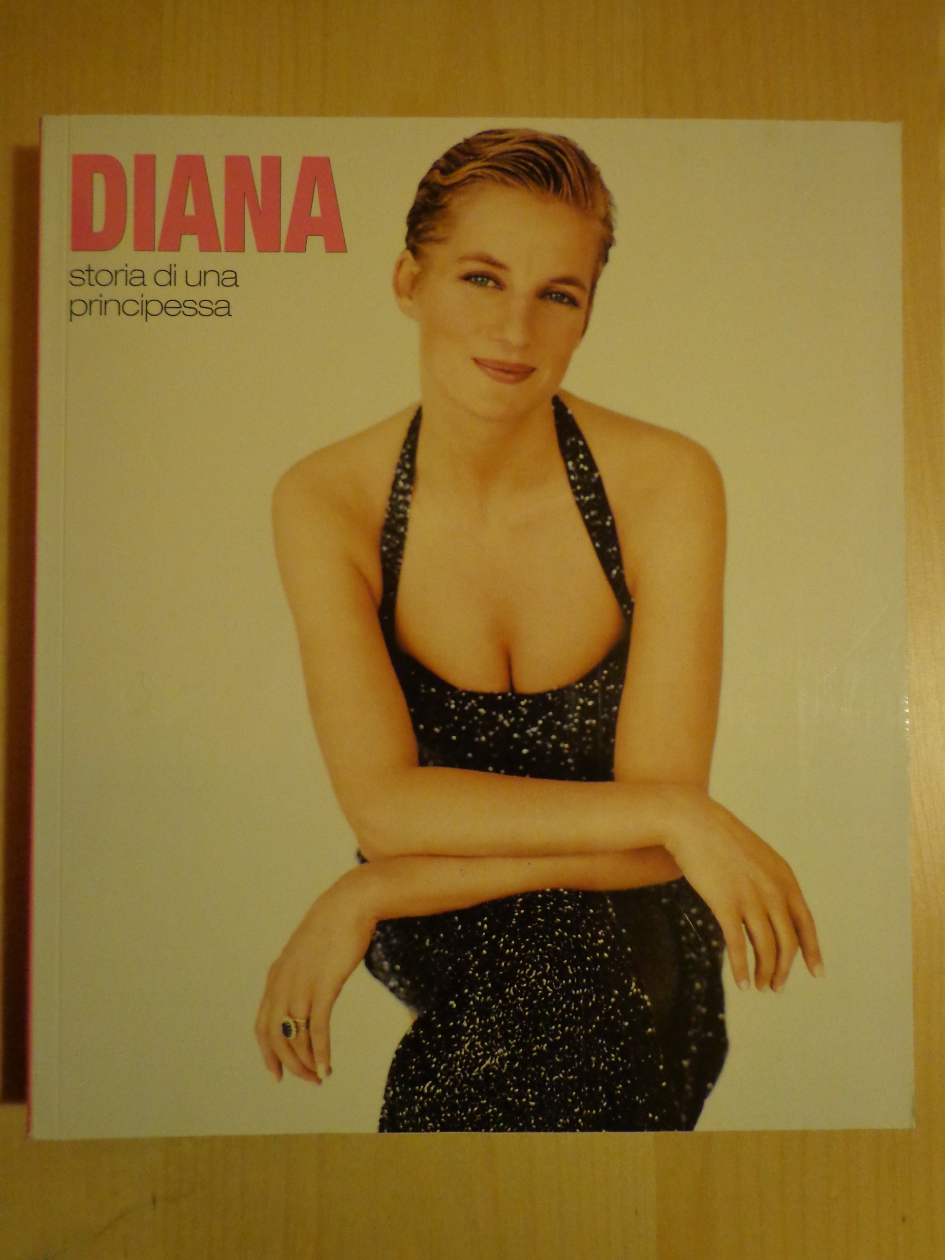 DIANA, STORIA DI UNA PRINCIPESSA