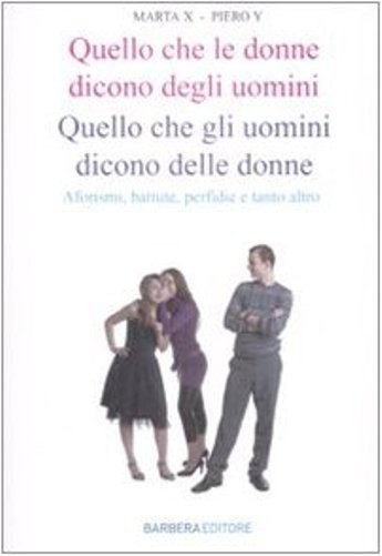 QUELLO CHE LE DONNE DICONO DEGLI UO
