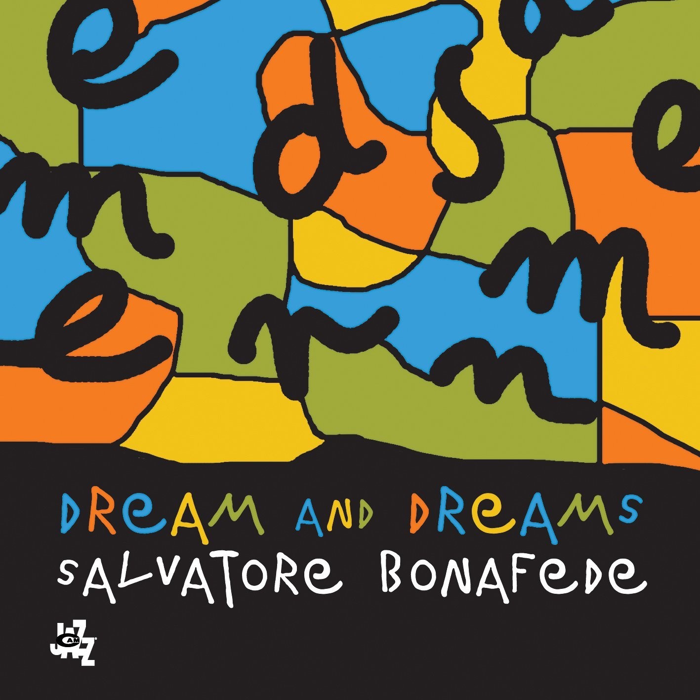 Salvatore Bonafede - Dream and Dreams 