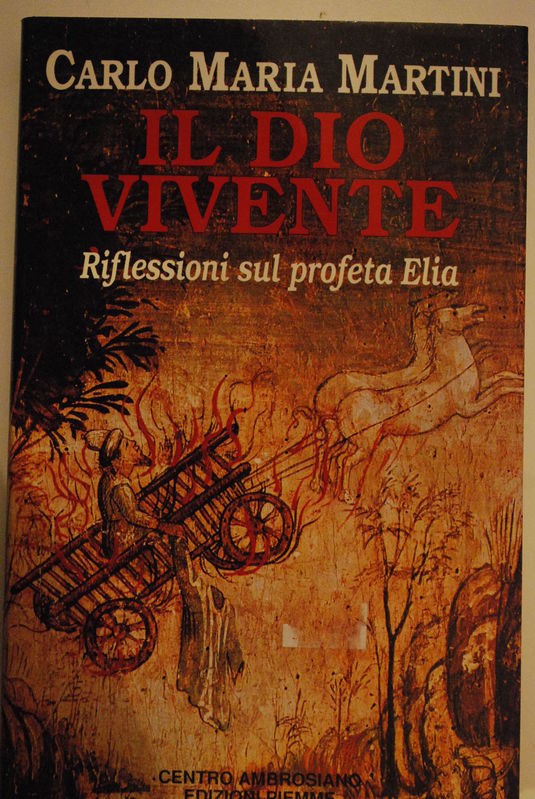 Il Dio vivente(riflessioni sul profeta Elia)