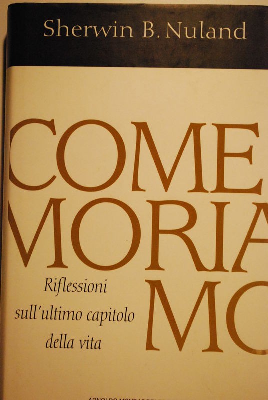 Come moriamo(riflessioni sull'ultimo capitolo della vita)