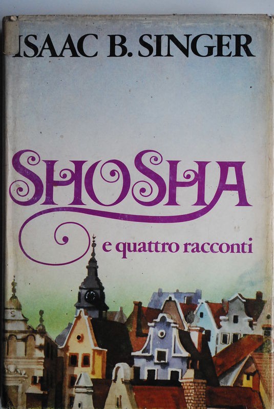 Shosha e quattro racconti