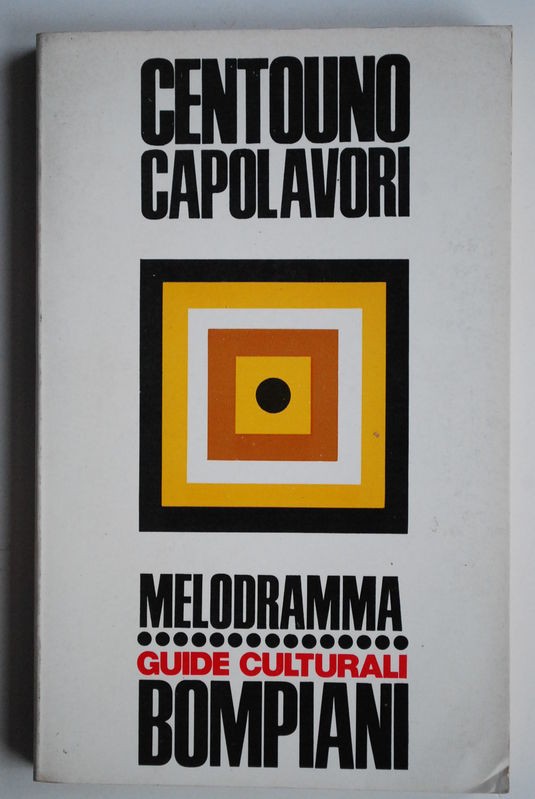 Centouno capolavori Melodramma 
