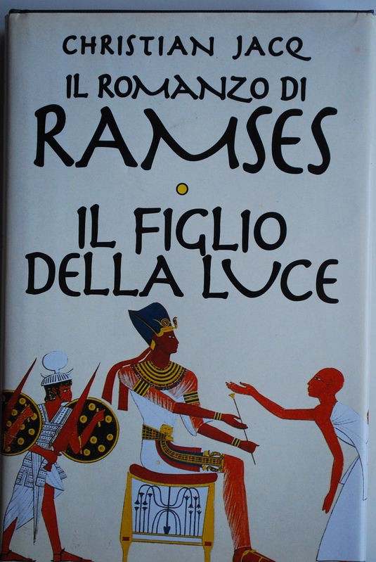Il romanzo di Ramses il figlio della luce