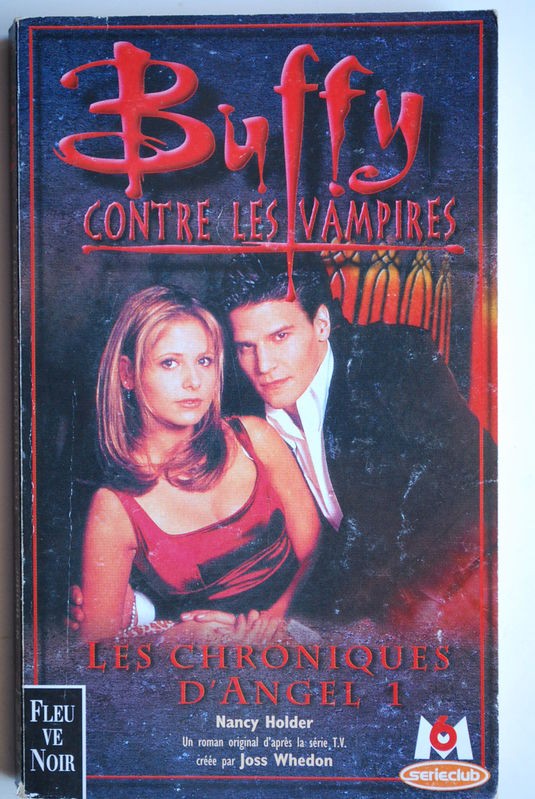 Buffy contre les vampires: Les Chroniques d'angel 1