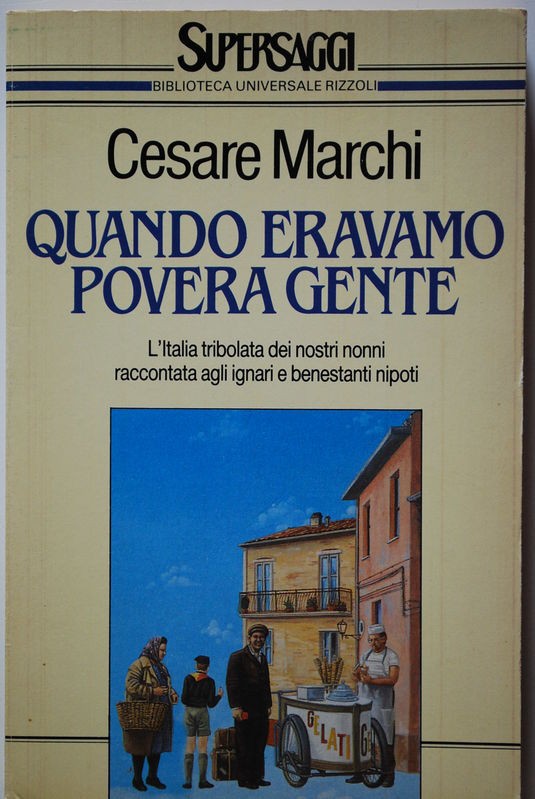 Quando eravamo povera gente