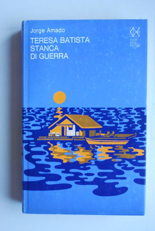 Teresa Batista stanca di guerra