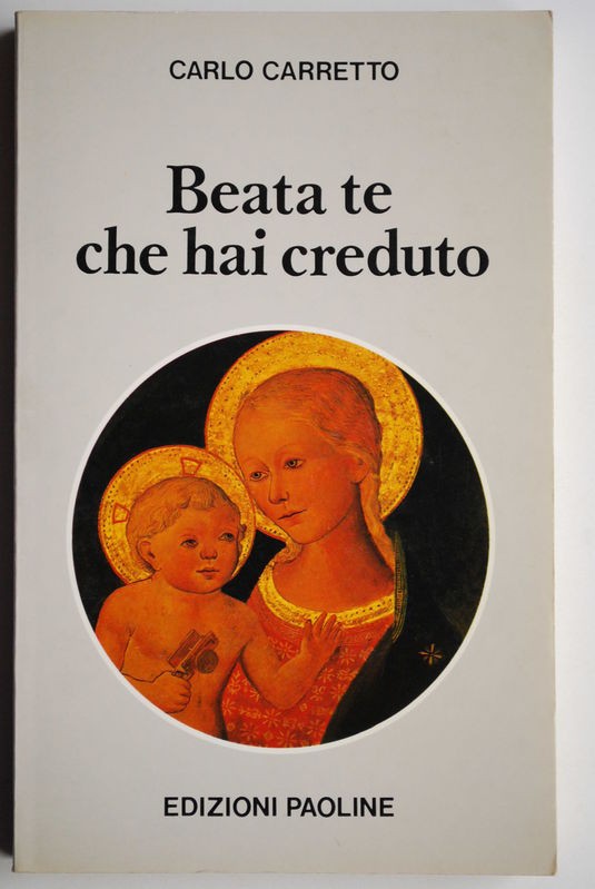 Beata – te che hai creduto