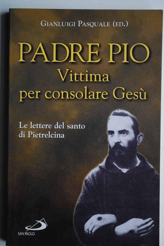 Padre Pio Vittima per consolare Gesù