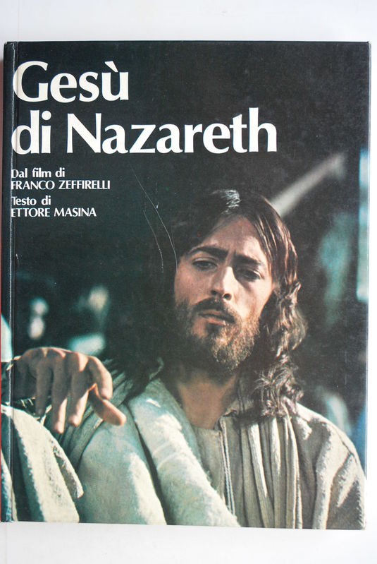 Gesù di Nazareth Dal film di Franco Zeffirelli