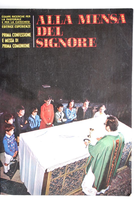 Alla mensa del Signore Prima confessione e Messa di prima comunione
