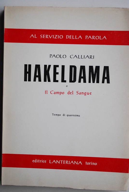 Hakeldama Il campo del sangue