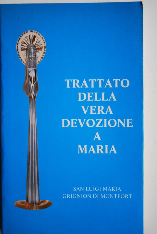 Trattato della vera devozione a Maria