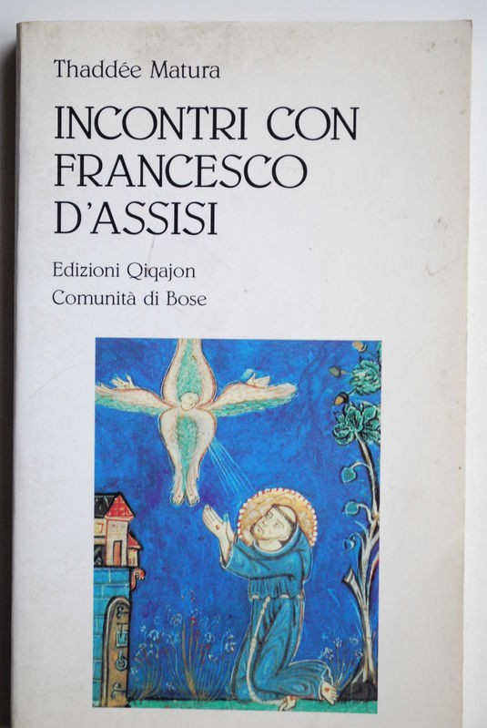 Incontri con Francesco d'Assisi