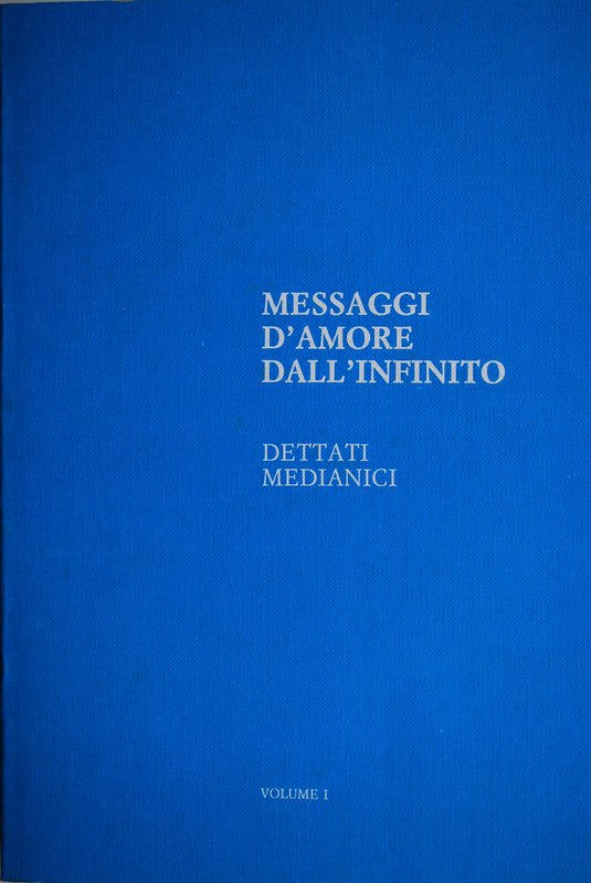 Messaggi d'amore dall'infinito vol.1