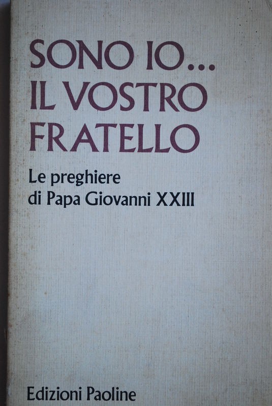Sono io il vostro fratello