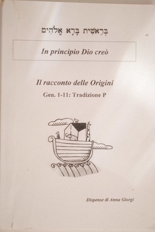 In principio Dio creò : Il racconto delle origini(Dispense di Anna Giorgi)