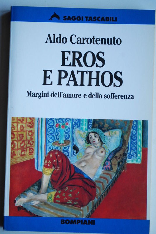 Eros e Phatos, margini dell'amore e della sofferenza