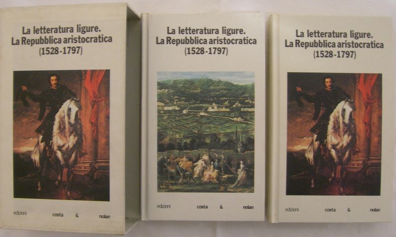 La letteratura ligure. La Repubblica aristocratica (1528 - 1797)