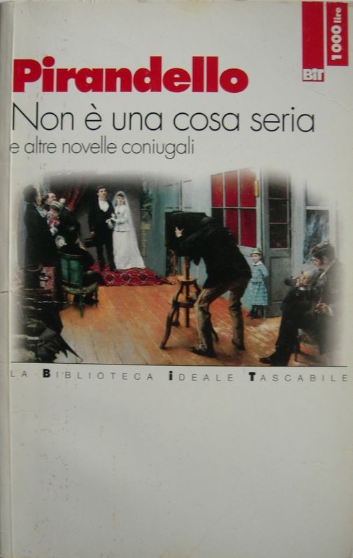 Non è una cosa seria e altre novelle coniugali