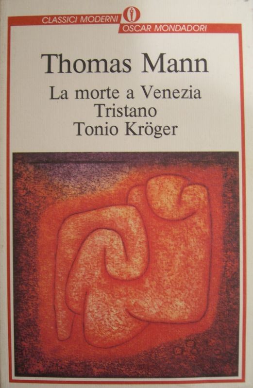 La morte a Venezia, Tristano, Tonio Kroger