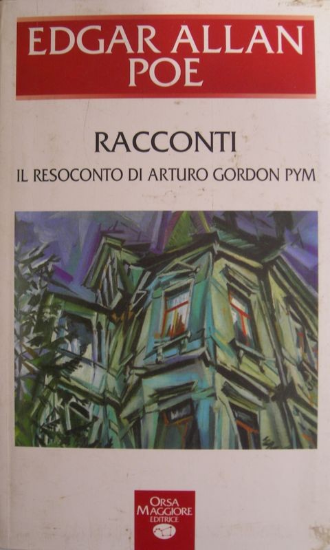 Racconti - Il resoconto di Arturo Gordon Pym