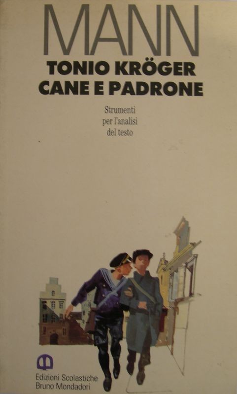 Tonio Kroger - Cane e padrone