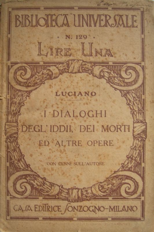 I dialoghi degl'iddii, dei morti ed altre opere