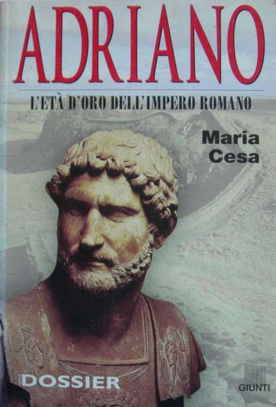 Adriano - L'età d'oro dell'impero romano