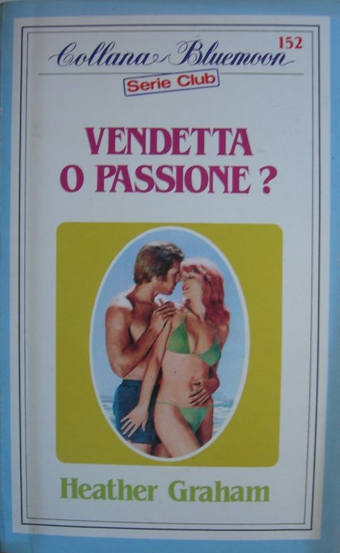 Vendetta o passione?