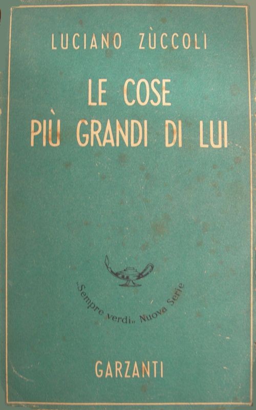 Le cose più grandi di lui