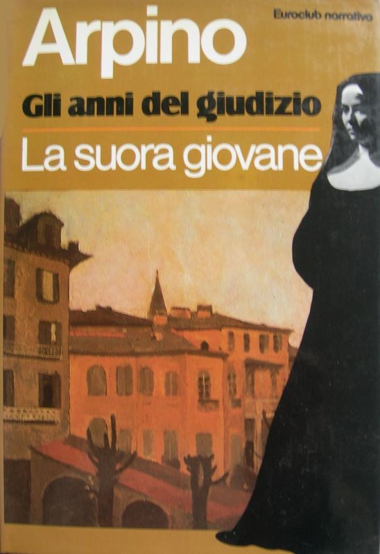 Gli anni del giudizio - La suora giovane