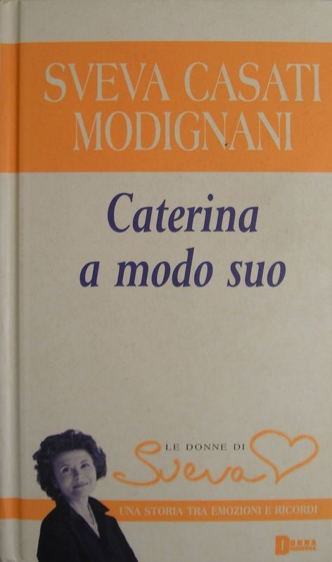Caterina a modo suo