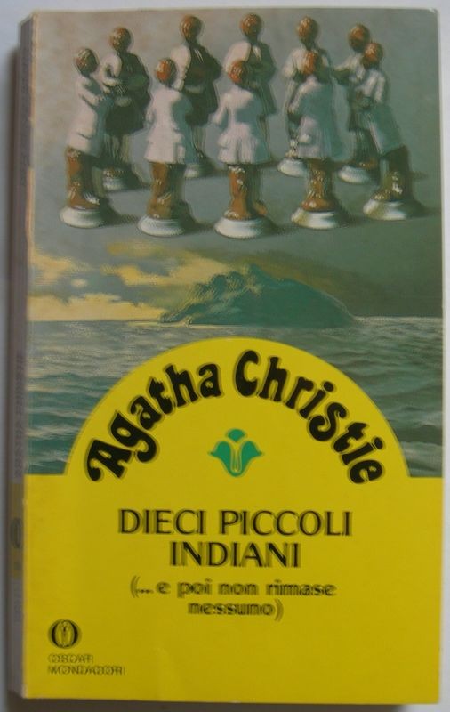 Dieci piccoli indiani (… e poi non rimase nessuno)