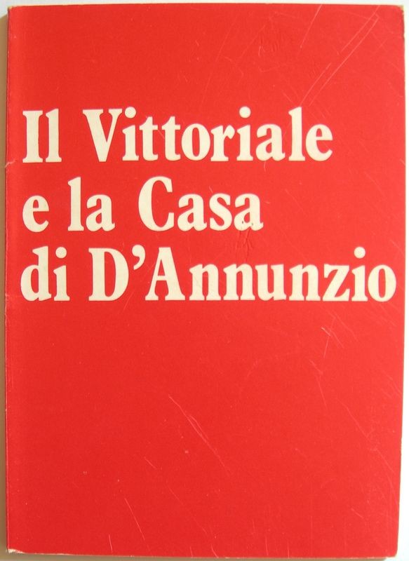 Il Vittoriale e la casa di d'Annunzio