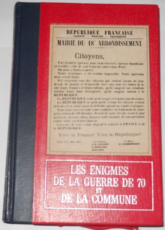 Les Enigmes de la Guerre de 70 et de la Commune - Tome 1 La Capitulation